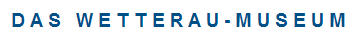 Das Wetterau-Museum