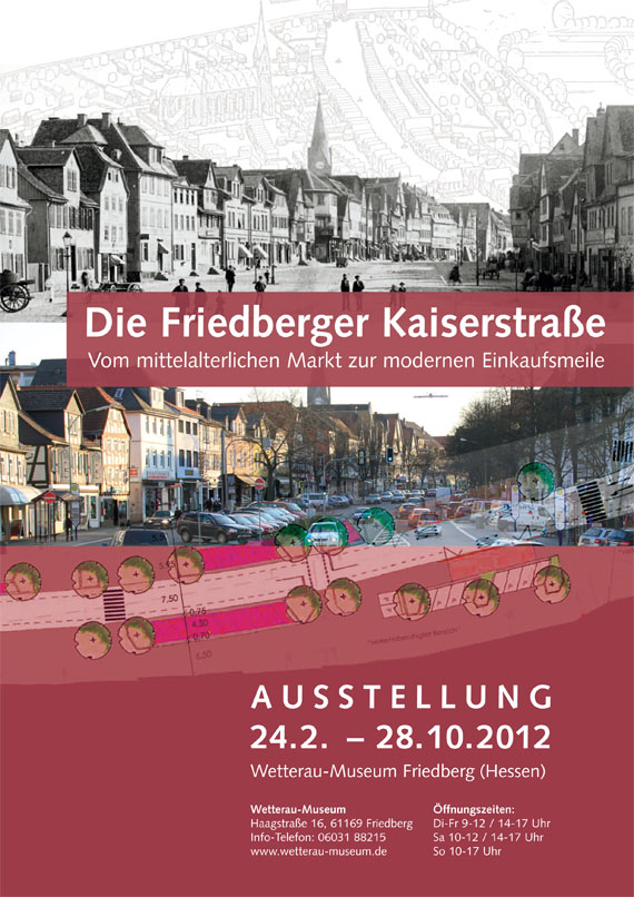 Ausstellung "Die Friedberger Kaiserstra&szlig;e"